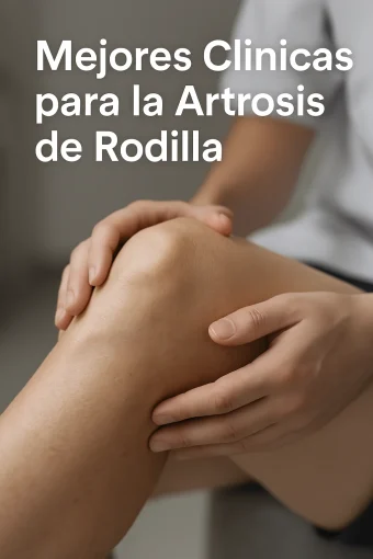Las Mejores Clínicas para el Tratamiento de la Artrosis en Barcelona (2025)